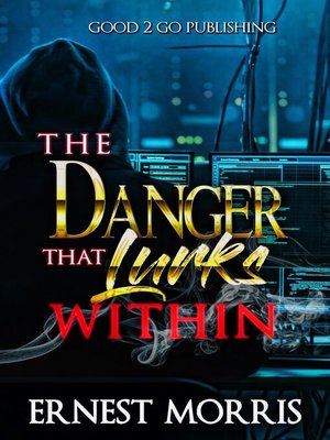 cover image of The Danger That Lurks Within